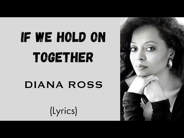 If We Hold On Together