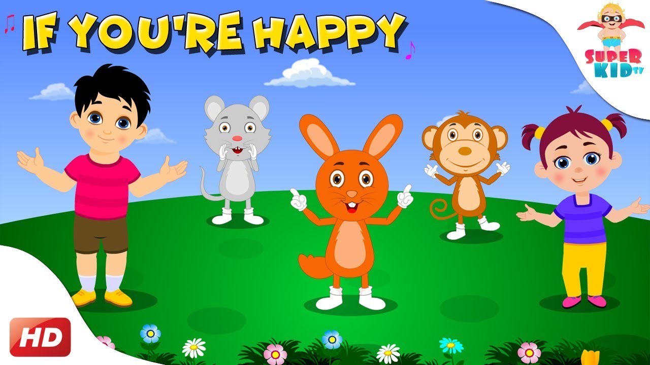 If you happy and you know clap your hands