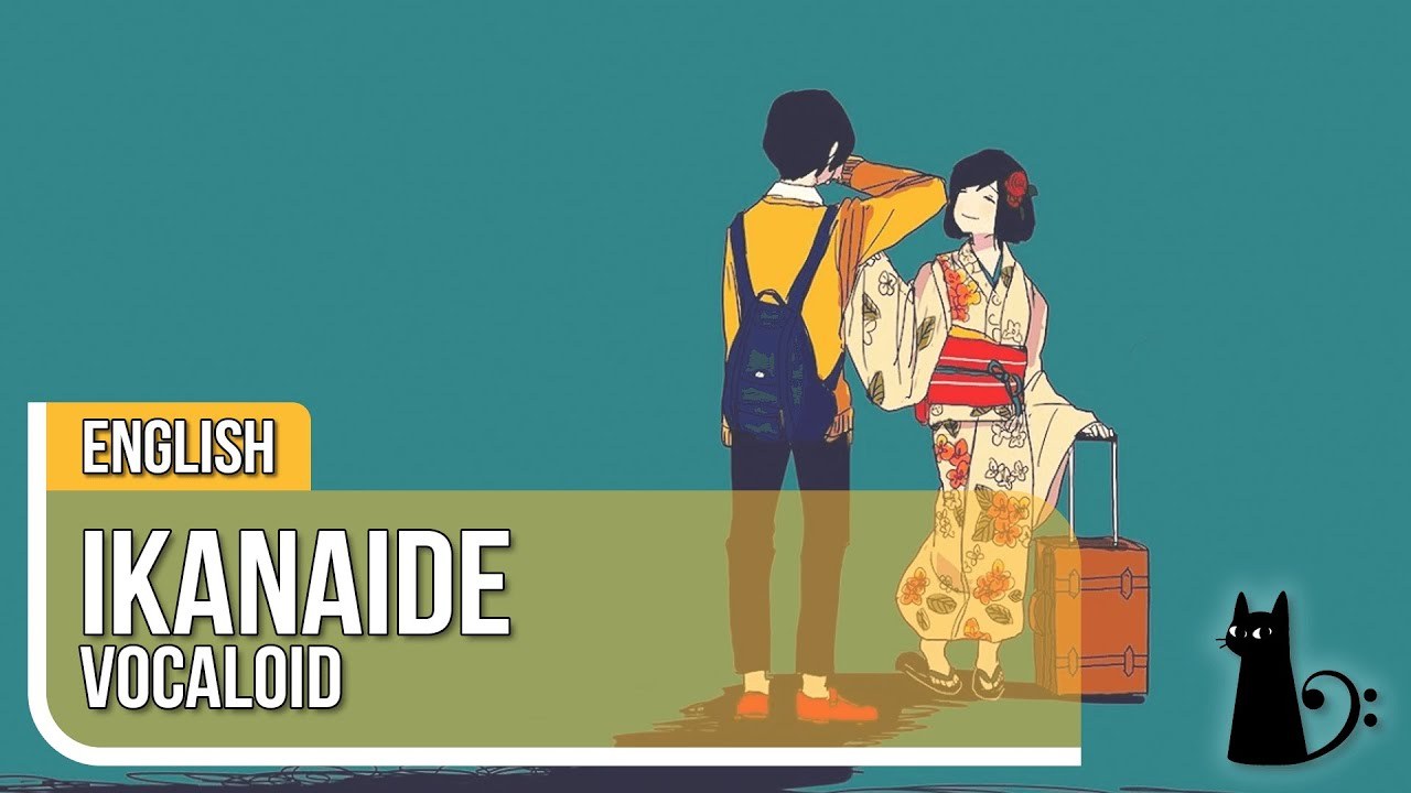 Ikanaide Don't go (english version)