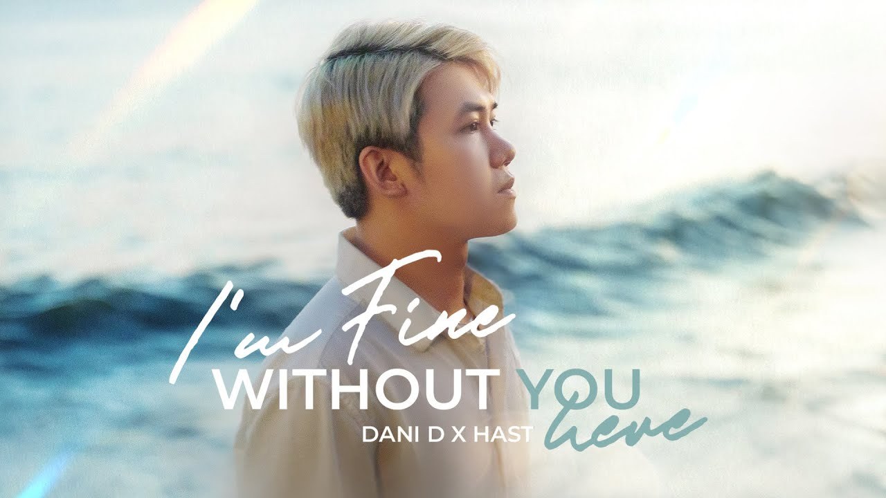 I'm Fine Without You Here