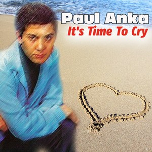 It's Time To Cry