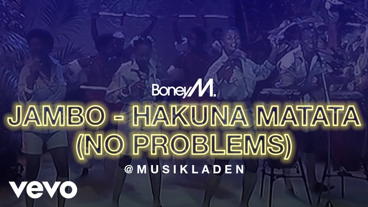 Jambo - Hakuna Matata (No Problems)