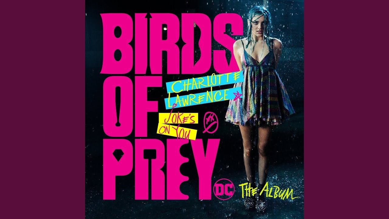 Joke's On You (from Birds Of Prey)