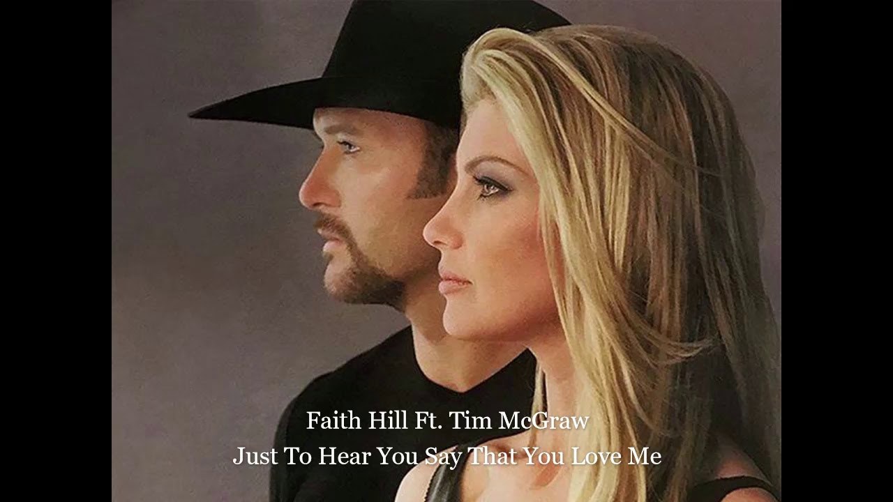 Just To Hear You Say That You Love Me