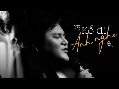 Kể Đi Anh Nghe