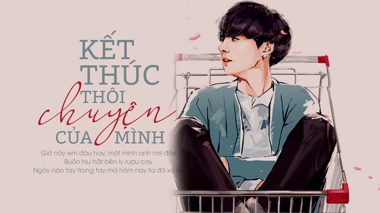 Kết Thúc Thôi Chuyện Của Mình