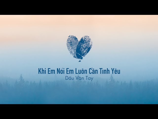 Khi Em Nói Em Luôn Cần Tình Yêu