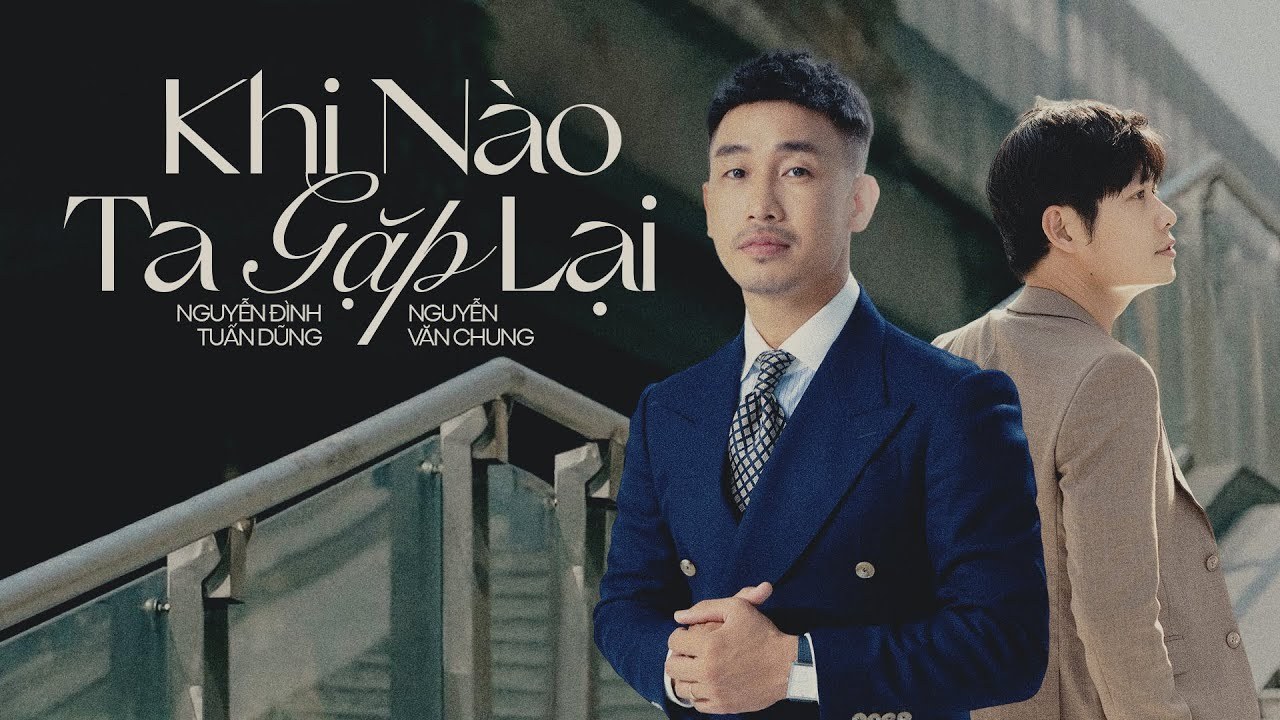 Khi Nào Ta Gặp Lại