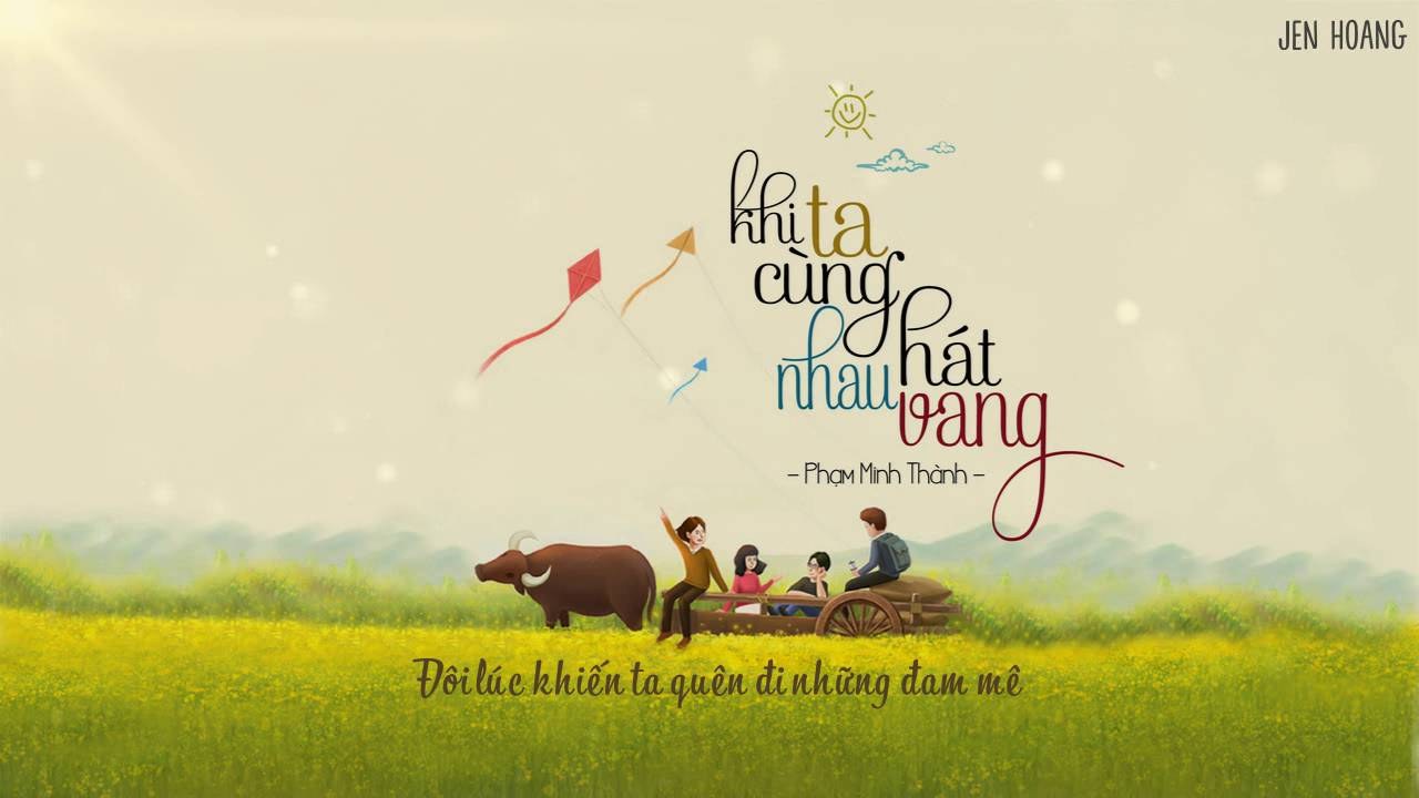 Khi Ta Cùng Nhau Hát Vang
