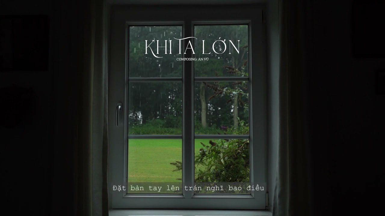 Khi Ta Lớn - An Vũ 
