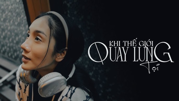 Khi Thế Giới Quay Lưng