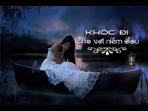 Khóc đi cho vơi niềm đau