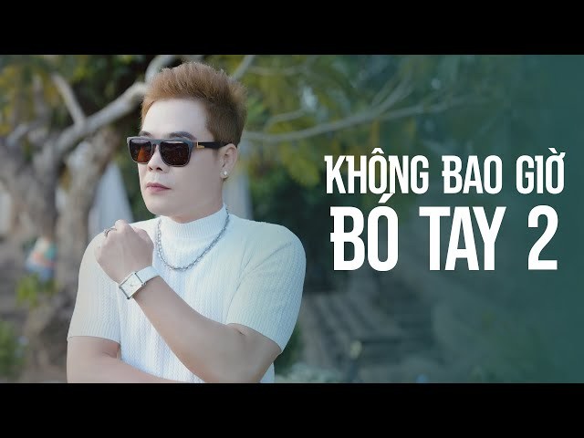 Không Bao Giờ Bó Tay 2