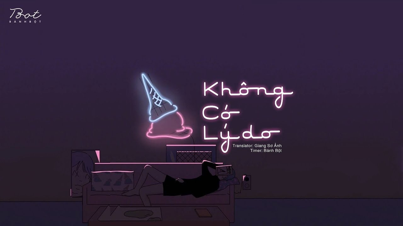 没有理由 (Không Có Lý Do)