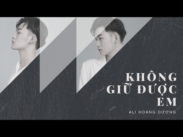 Không Giữ Được Em (Không Giữ Được Anh)