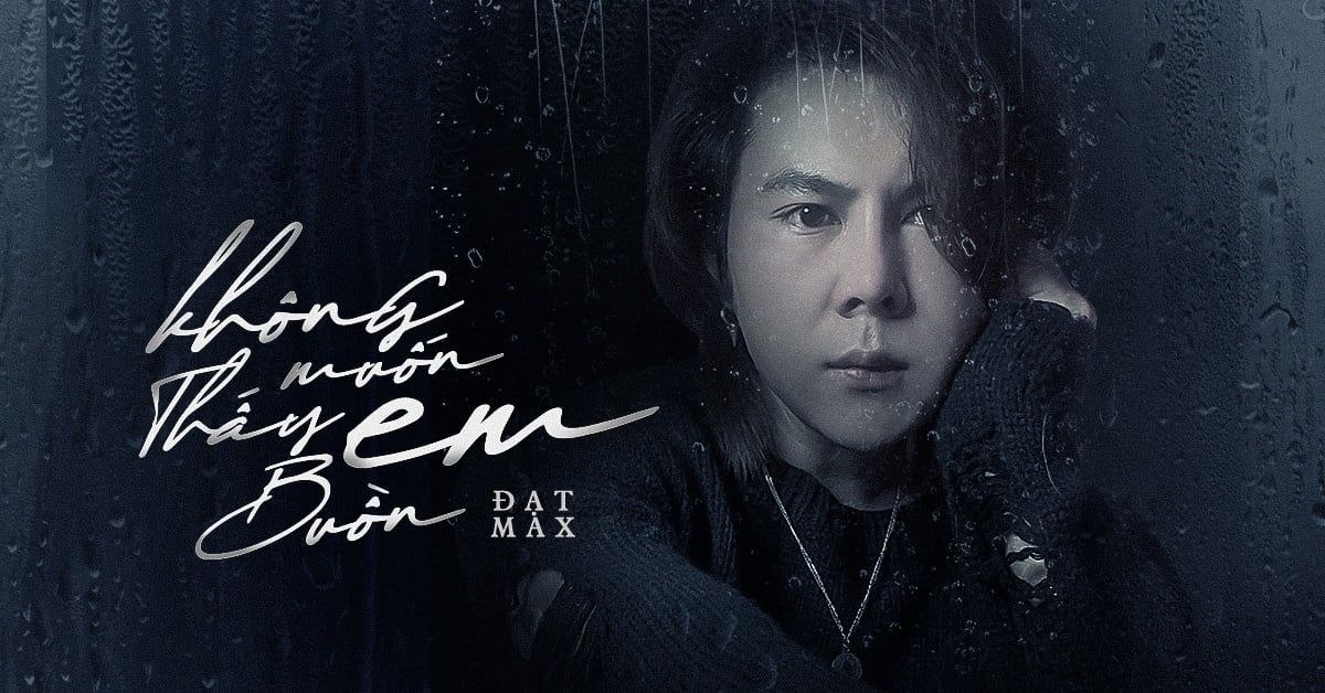 Không Muốn Thấy Em Buồn