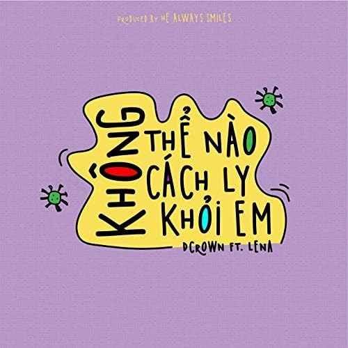 Không Thể Cách Ly Khỏi Em