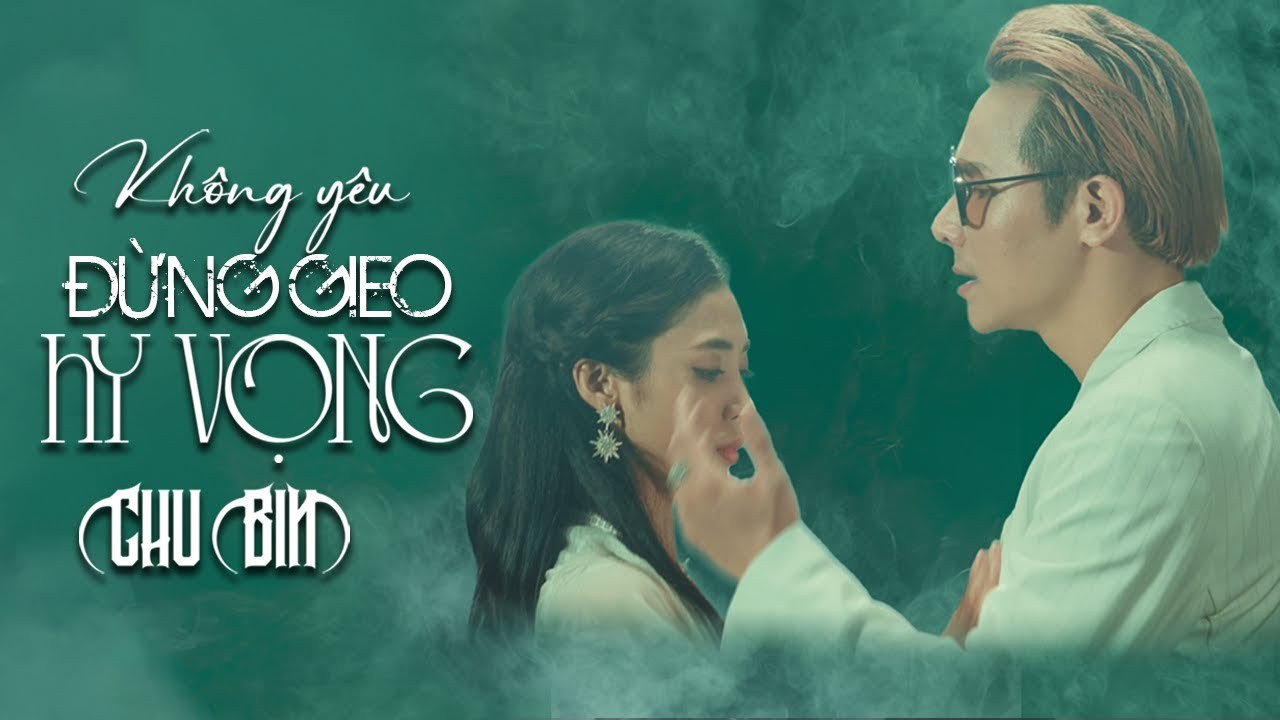 Không Yêu Đừng Gieo Hy Vọng