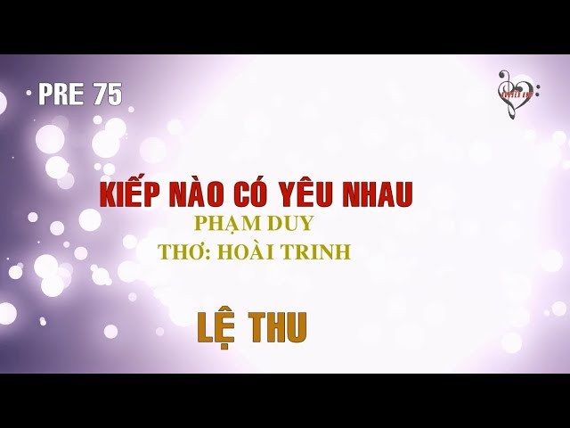 KIẾP NÀO YÊU NGƯỜI