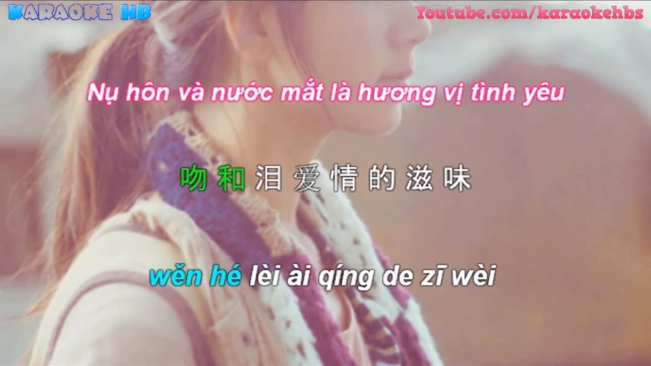 Kisses And Tears (吻和泪 - Nụ Hôn Và Nước Mắt)