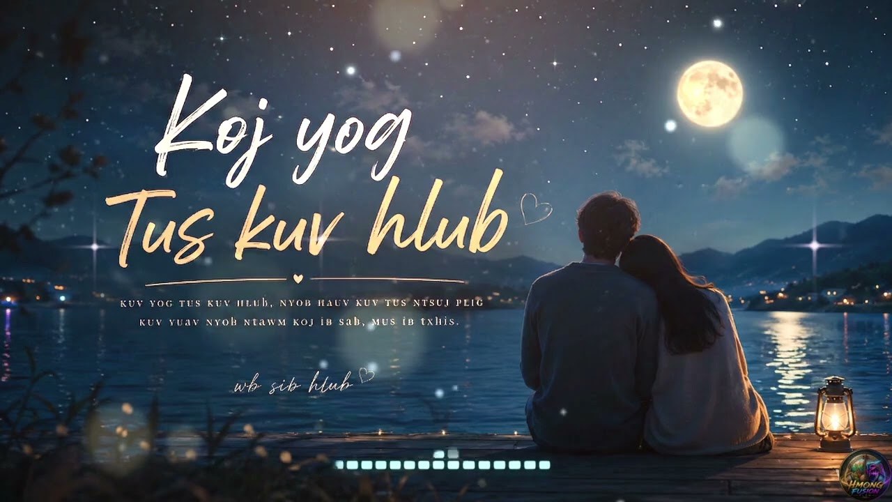 Koj Yog Tus Kuv Hlub