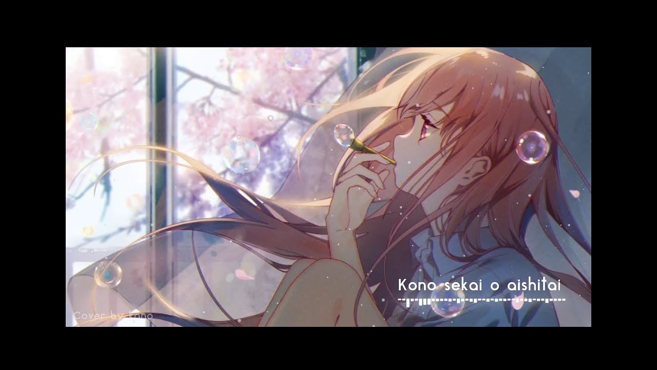 Kono seikai wo aishitai (この世界を愛したい)