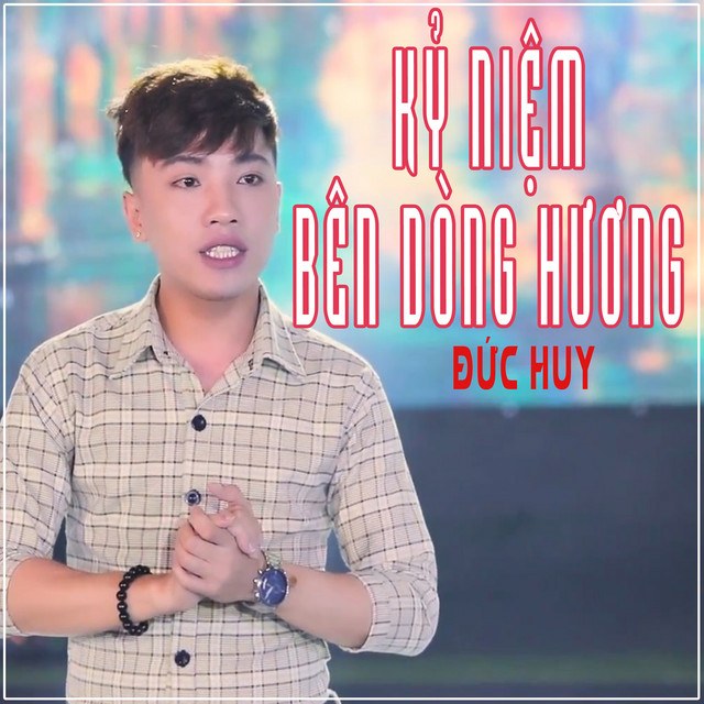 Kỷ niệm bên dòng Hương