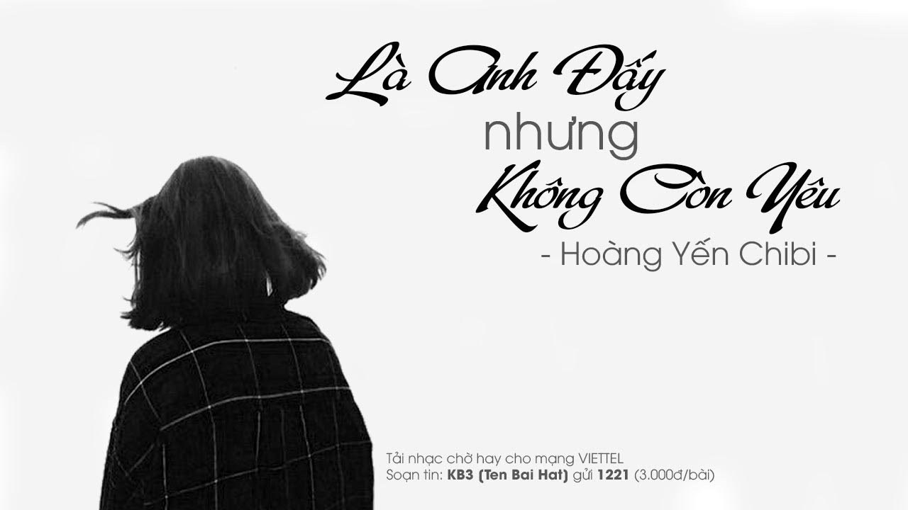 Là Anh Đấy Nhưng Không Còn Yêu