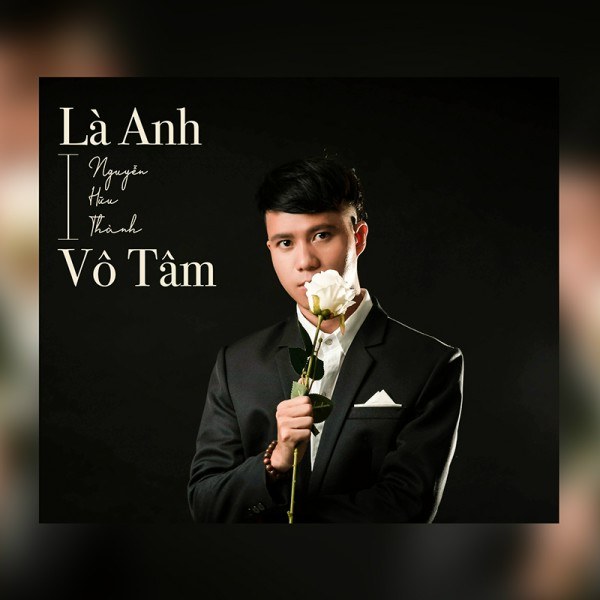 Là Anh Vô Tâm