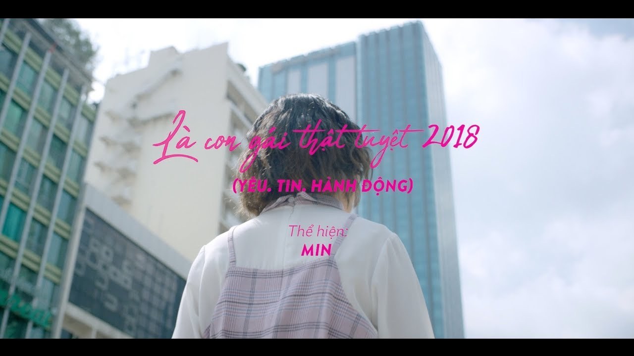 Là Con Gái Thật Tuyệt 2018 (Yêu, Tin Và Hành Động)