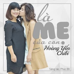 Là Mẹ Của Con