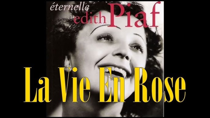 La Vie En Rose ( French + English ver) 