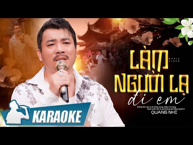 Làm người lạ đi em.