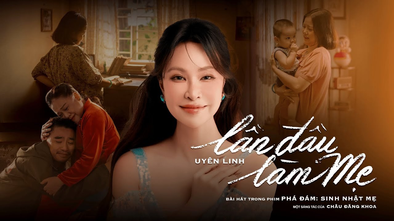 Lần Đầu Làm Mẹ (Phá Đám OST: Sinh Nhật Mẹ)