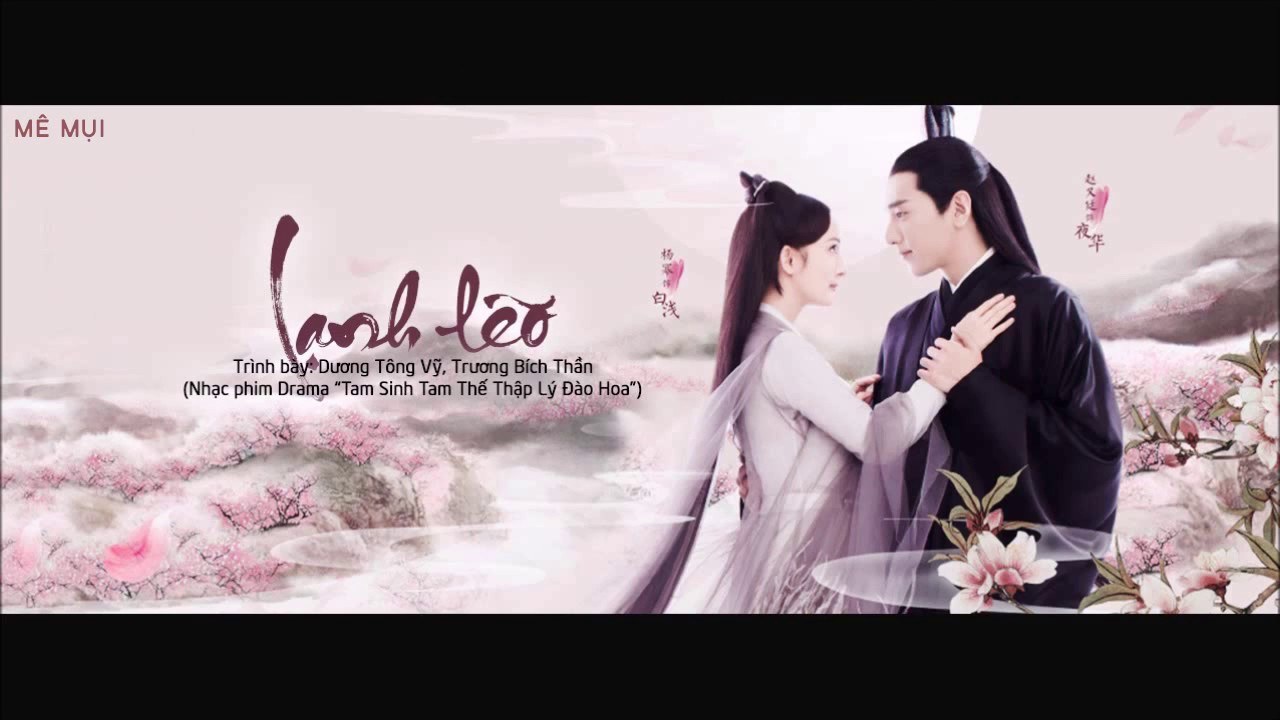 Lạnh Lẽo (Tam Sinh Tam Thế Thập Lý Đào Hoa - Tam Sinh Tam Thế Chẩm Thượng Thư OST)