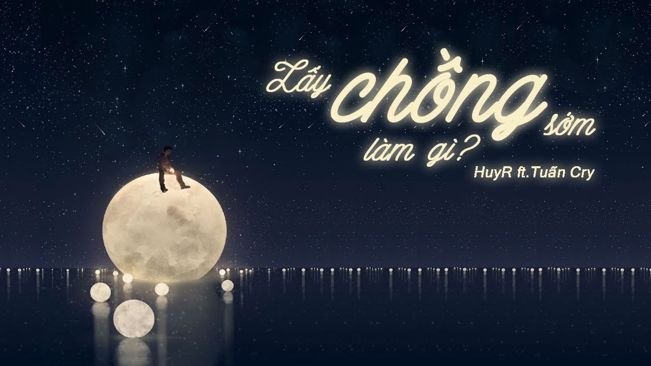 Lấy Chồng Sớm Làm Gì?