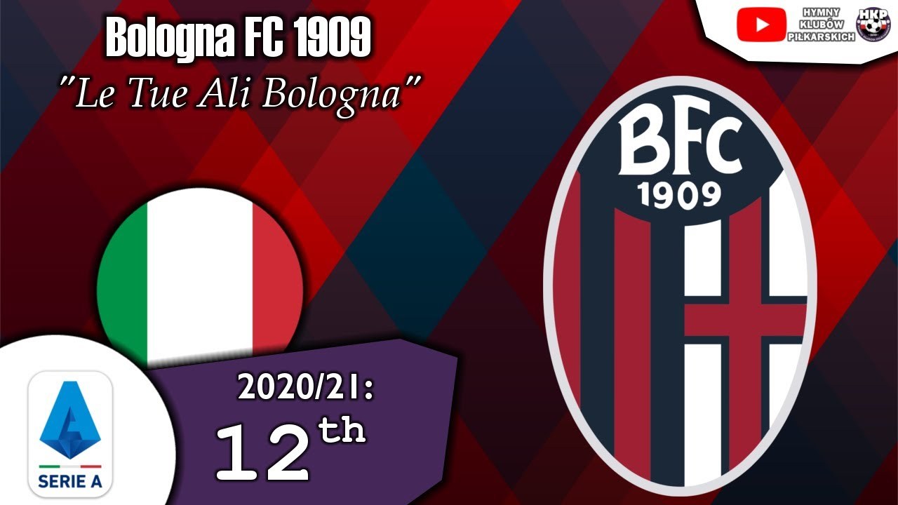 Le Tue Ali Bologna (Bologna FC Anthem Song)