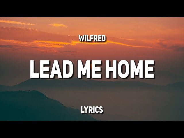 Lead Me Home