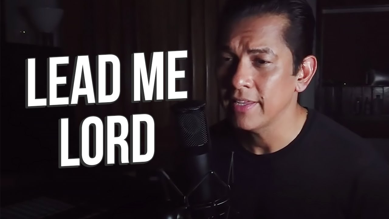 Lead me Lord