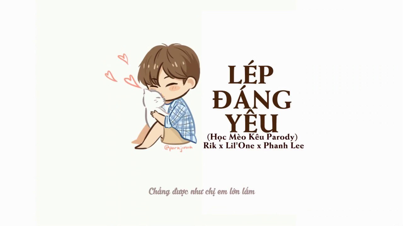 Lép Đáng Yêu (Học Tiếng Mèo Parody)