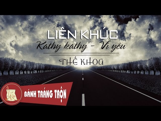 Liên khúc Vì yêu - Kathy Kathy