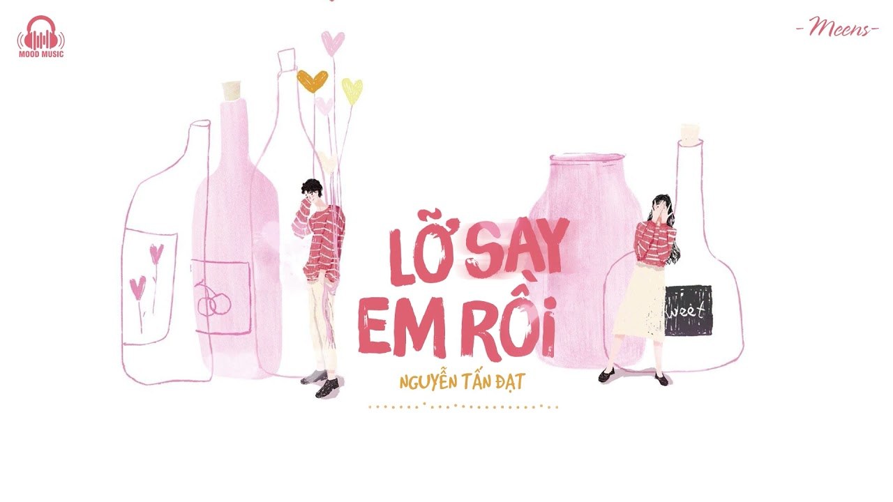 Lỡ Say Em Rồi 