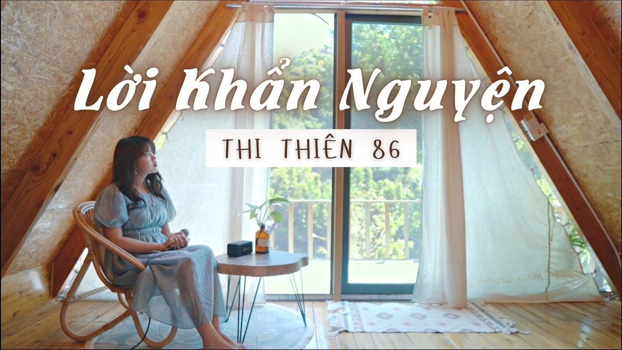 LỜI KHẨN NGUYỆN (THI THIÊN 86)