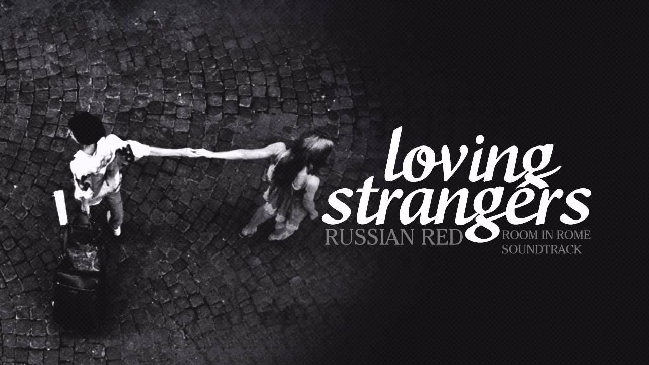 Loving Strangers