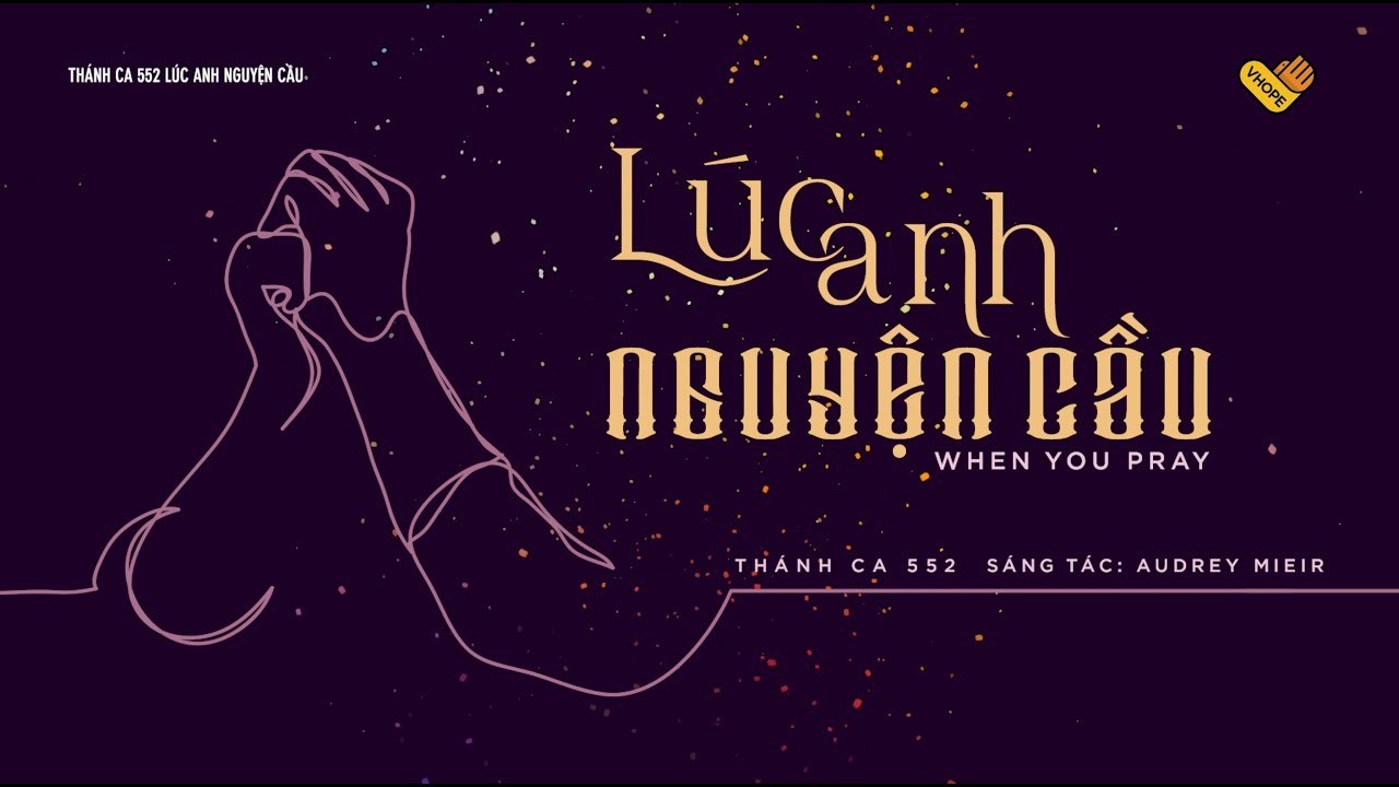 Lúc anh nguyện cầu