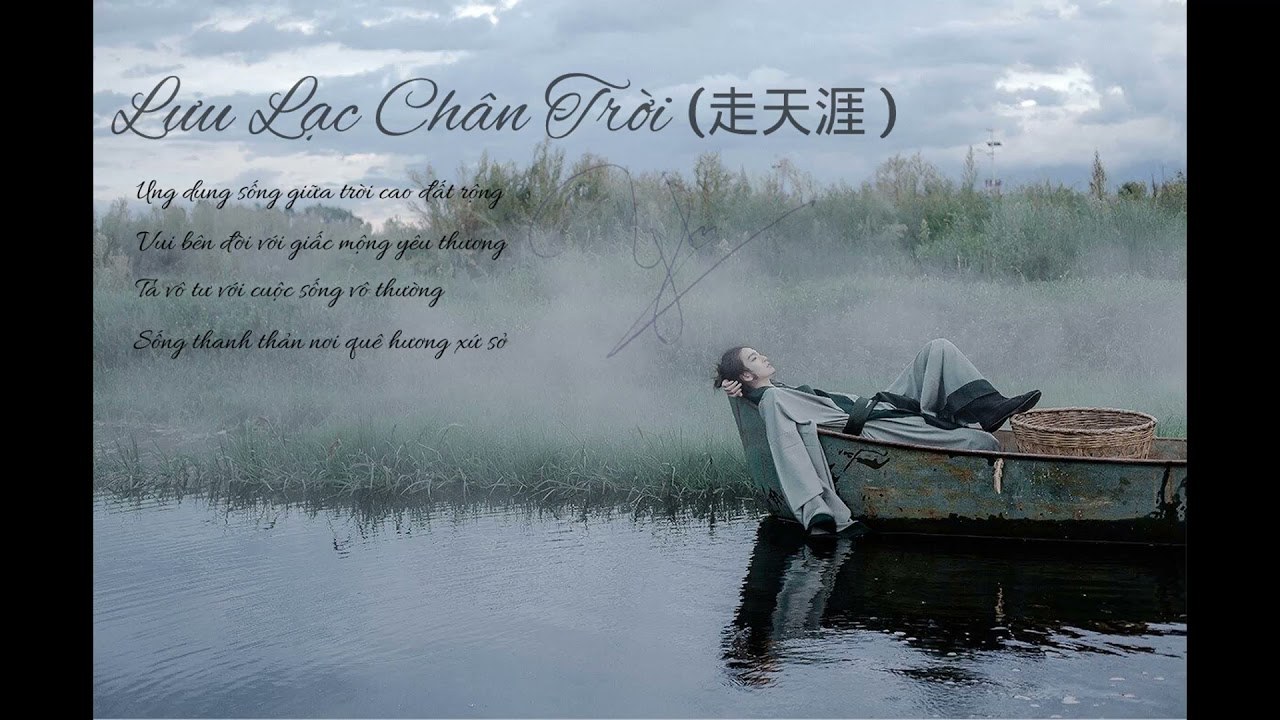Lưu lạc chân trời (走天涯) - VA