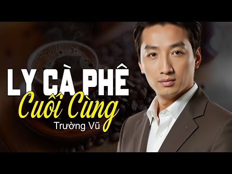 Ly Cà Phê Cuối Cùng