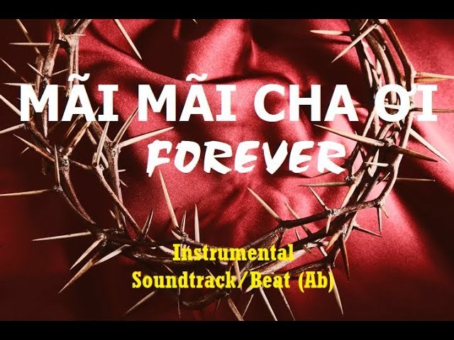 Mãi mãi Cha ơi (Forever)