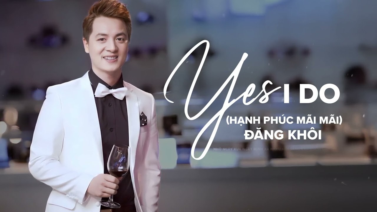 Mãi Mãi Hạnh Phúc (Yes I Do)