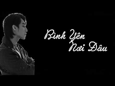 Mashup Anh Sai Rồi - Bình Yên Nơi Đâu